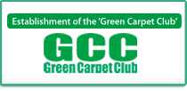 Establishment of the Green Carpet Club