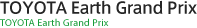 TOYOTA Earth Grand Prix