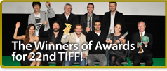 The Winners of Awards  for 22nd TIFF